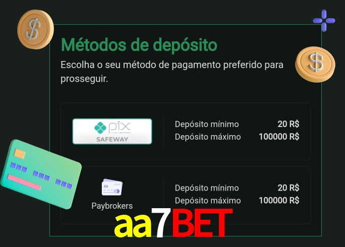 O cassino aa7bet oferece uma grande variedade de métodos de pagamento