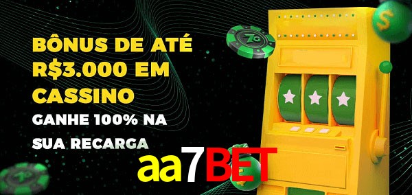 aa7bet melhor bônus de depósito